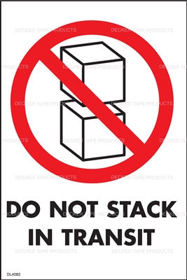 DL4082 <br> DO NOT STACK IN TRANSIT <br> 4" X 6"