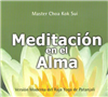 Meditación en el Alma (Alcanzar la Unicidad con el Alma Superior) CD