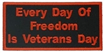 â–ªï¸Every Day Of Freedom Is Veterans Day (4")