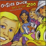 Gospel Duck Goes to the Zoo - Gospel Duck (CD)