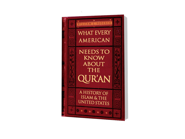 What Every American Needs to Know About the Qur'an - William Federer (Paperback)