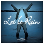 Let it Rain - Len Mink (CD)