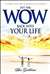 Put The Wow Back Into Your Life - Ron Goldman (Paperback)