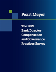 2021 Bank Director Compensation and Governance Practices Survey