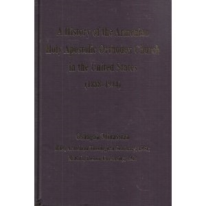 A History of the Armenian Holy Apostolic Orthodox Church in the