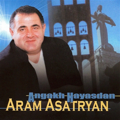 Aram Asatryan - Angakh Hayasdan