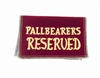 Velvet "Reserved Pallbearer" Seat Signs