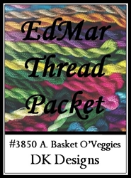 A. Basket O'Veggies - EdMar Thread Packet #3850