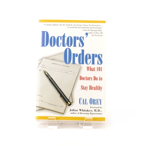 Book cover for Doctor's Orders - What 101 Doctors Do to Stay Healthy by Cal Orey