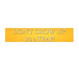 Funny Tin Sign For College - Don't Grow Up - Humorous Tin Sign - Cool Dorm Room Stuff Is Essential