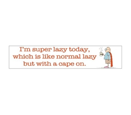Bring Some Humor To College Life - Super Lazy - Humorous Tin Sign - Dorm Decor Item