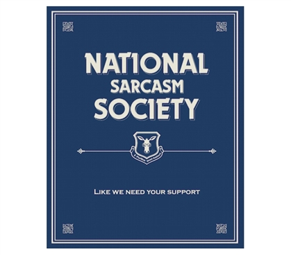 High School Graduate Necessity - Join The National Sarcasm Society - Tin Sign Decor