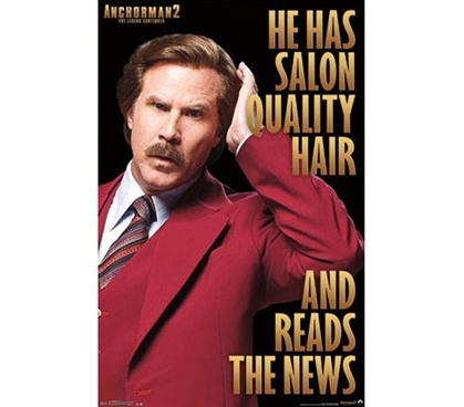 Wall Decor For Dorms - Anchorman 2 - Hair Poster - Decor For College