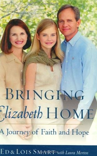 Bringing Elizabeth Home: A Journey of Faith and Hope by ED & Lois  Smart-Hardcover