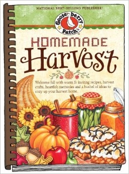 Homemade Harvest: Welcome fall with warm & inviting recipes, harvest crafts, heartfelt memories and a bushel of ideas to cozy up your harvest home
