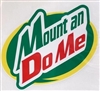 MOUNT AN DEW ME STICKER