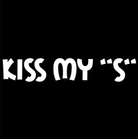 Kiss My "S"