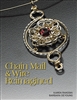 Chain Mail & Wire Reimagined