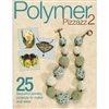 Polymer Pizzazz 2