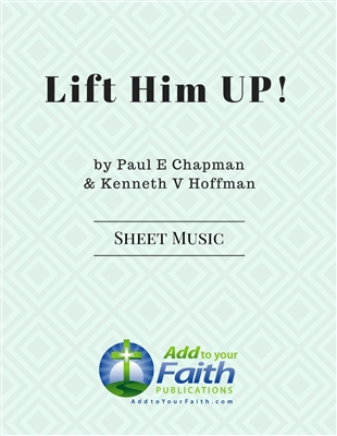 Lift Him Up!