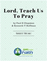 Lord, Teach Us To Pray