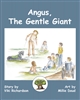 Angus, The Gentle Giant book