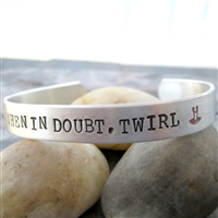 When In Doubt Twirl Dance Bracelet