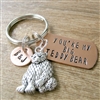 You're My Big Teddy Bear Keychain