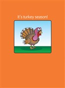 7319 TH It's turkey season!
