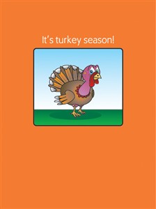 7319 TH It's turkey season!