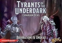 Aberrations & Undead: Tyrants of the Underdark Expansion