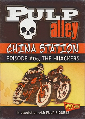 2019-06 - China Station, Episode #06: The Hijackers - DC
