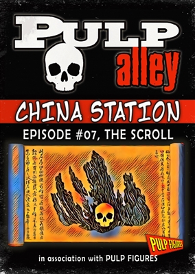 2019-07 - China Station, Episode #07: The Scroll - DC