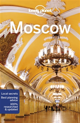 Moscow Travel Guide - Lonely Planet. Planning chapters, Kremlin & Kitay Gorod, Tverskoy, Presnya, Arbat & Khamovniki, Zamoskvorechie, Basmanny & Taganka, Dorogomilovo & Sparrow Hills, Understand & Survive chapters. Includes a pull out map of Moscow.