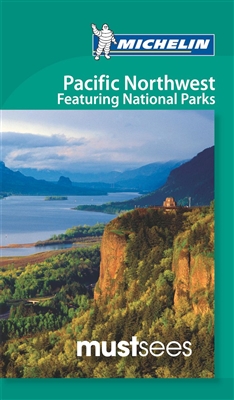 Pacific Northwest and National Parks Must Sees