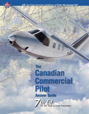 The Canadian Commercial Pilot Answer Guide - 7th edition