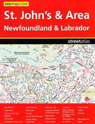 St John's & Area - Newfoundland & Labrador road atlas. Includes the communities of Bay Roberts, Carbonear, Channel-Port aux Basques, Clarenville, Conception Bay South, Corner Brook, Deer Lake, Gander, Goulds, Grand Falls-Windsor, Happy Valley-Goose Bay, L