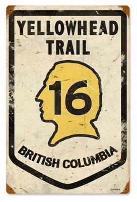 Yellowhead Trail 16 British Columbia Vintage Metal Sign