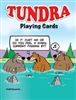 Tundra Comic Strip - Playing Cards. Ready for a few laughs? These playing cards have 52 different images of Tundra comic strips.