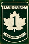 Replica Trans-Canada Highway 1 - Prince Edward Island Metal Sign measures 12 inches by 18 inches and weighs in at 2 lb(s). This Metal Sign is hand made in the USA using heavy gauge American steel.