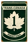 Replica Trans-Canada Highway 1 - Manitoba Metal Sign measures 12 inches by 18 inches and weighs in at 2 lb(s). This Metal Sign is hand made in the USA using heavy gauge American steel.