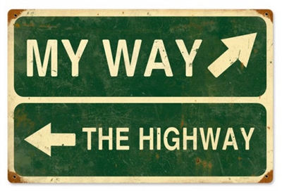 My Way The Highway Vintage Metal Sign. From the Past Time Signs licensed collection, this My Way Highway Vintage Metal Sign measures 18 inches by 12 inches and weighs in at 2 lbs. This Vintage Metal Sign is hand made in the USA using heavy gauge America