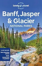 Banff Jasper and Glacier National Parks Lonely Planet