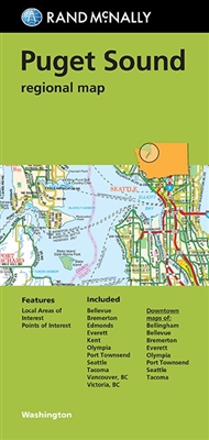 Puget Sound Regional Map by Rand McNally. Includes communities Bellevue, Bremerton, Edmonds, Everett, Kent, Olympia, Port Townsend, Seattle, Tacoma, Vancouver and Victoria, BC. Includes parks, points of interest, airports, county boundaries and vicinity m