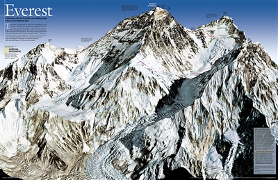 Mount Everest Wall Map - 50th Anniversary National Geographic. As seen in the May 2003 issue of NATIONAL GEOGRAPHIC, this double-sided map celebrates the 50th anniversary of Sir Edmund Hillary's ascent to the summit of Mt. Everest. SIDE ONE: A view of the