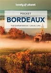 BORDEAUX POCKET LONELY PLANET GUIDE.  This is a quick guide to top experiences, local life, walking tours, must-sees, and the best of eating, drinking, shopping, and wine tasting.