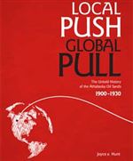 Local Push Global Pull: The Untold History of the Athabasca Oil Sands 1900 to 1930. Joyce Hunts illustrated book entitled Local Push - Global Pull is a documented history of Canada's Oil Sands from 1900 to 1930. If the Oil Sands have been a curiosity to y