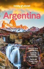 Argentina Travel Guide Book by Lonely Planet. It is apparent why Argentina has long held travelers in awe, tango, beef, gauchos, futbol, Patagonia, the Andes. The classics alone make a formidable wanderlust cocktail. Lonely Planet will get you to the hear