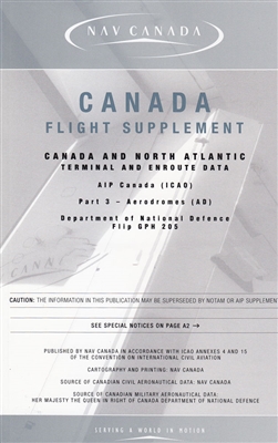 Canada Flight Supplement Hand Book. A joint civil/military publication, the CFS contains information on Canadian and North Atlantic Aerodromes and is used as a reference for the planning and safe conduct of air operations. Updated every 56 days.