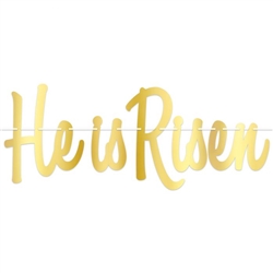 He Is Risen Streamer Banner - Gold